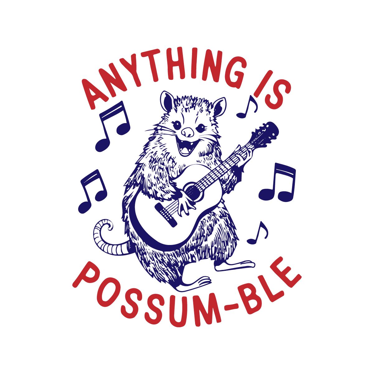 Anything is Possum able Sticker - Decorative Stickers - House of Swank Raleigh NC