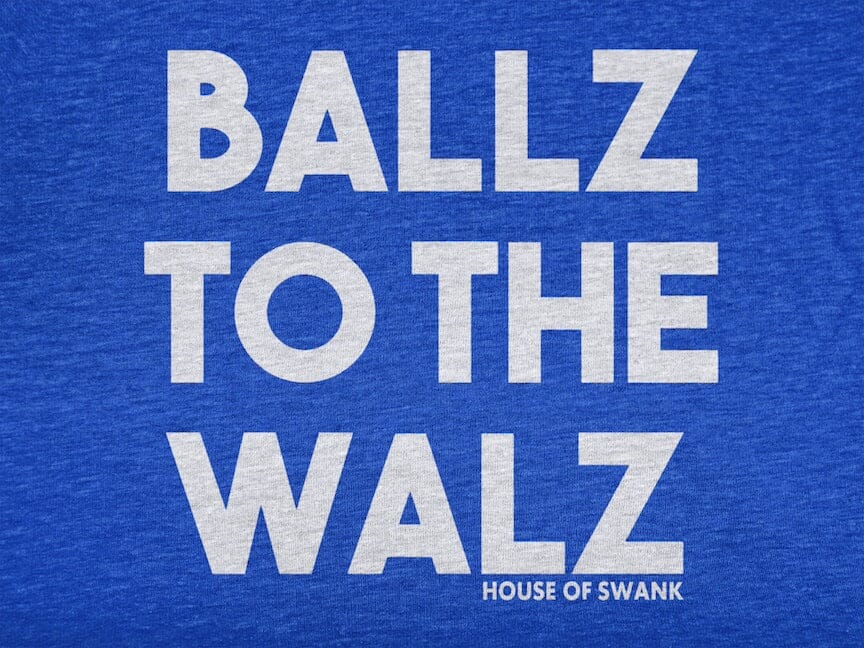 Ballz to the Walz Shirt - SHIRT - House of Swank Raleigh NC