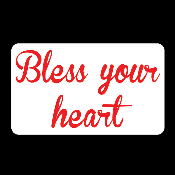 Bless your heart sticker Decorative Stickers HOUSE OF SWANK