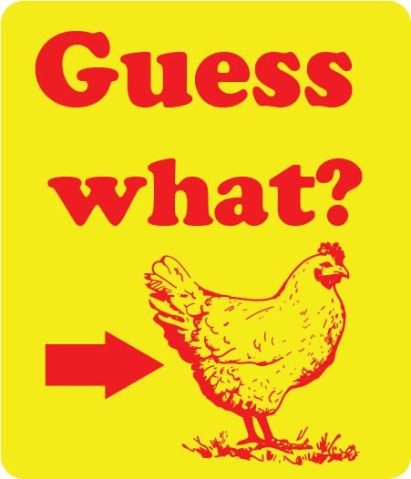 Guess what chicken butt sticker Decorative Stickers HOUSE OF SWANK