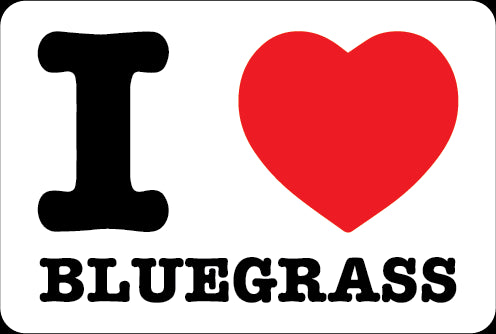 I Love Bluegrass Sticker Decorative Stickers HOUSE OF SWANK