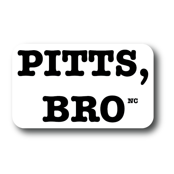 Pittsboro NC Pitts Bro Sticker Decorative Stickers HOUSE OF SWANK