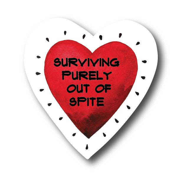 ❤️ "Surviving Purely Out of Spite" Sticker Decorative Stickers HOUSE OF SWANK